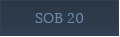 SOB 20